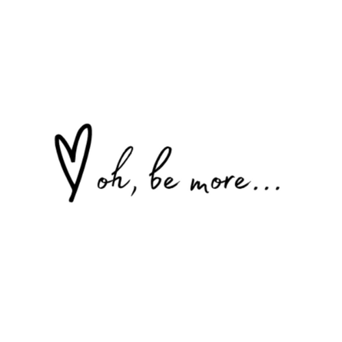 Ohbemore