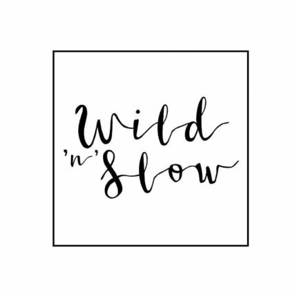 Wild'n'Slow